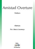 Amistad Overture