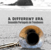 A Different Era - Ensemble Português de Trombones