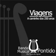 Banda Musical do Pontido - Viagens - A Caminho dos 250 anos