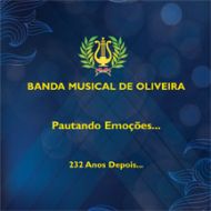 Banda Musical de Oliveira - Pautando Emoçõe... 232 Anos Depois...