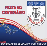 Sociedade Filarmónica Avelarense - Festa do Centenário