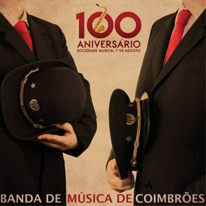 Banda de Música de Coimbrões - 100º Aniversário