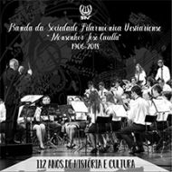 Banda da Sociedade Filarmónica Vestiariense - 112 Anos de História e Cultura
