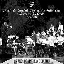 Banda da Sociedade Filarmónica Vestiariense - 112 Anos de História e Cultura