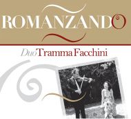 Duo Tramma Facchini - Romanzando