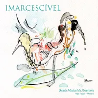 Banda Musical de Amarante  - IMARCESCÍVEL