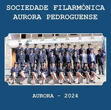 Sociedade Filarmónica Aurora Pedroguense - Aurora 2024