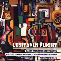 Banda de Música da Força Aérea Portuguesa - Lusitanus Flight