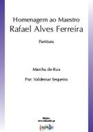 Homenagem ao Maestro Rafael Alves Ferreira