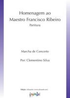Homenagem ao Maestro Francisco Ribeiro