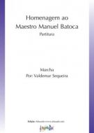 Homenagem ao Maestro Manuel Batoca