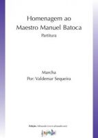 Homenagem ao Maestro Manuel Batoca