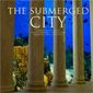 The Submerged City - New Compositions for Concert Band 41